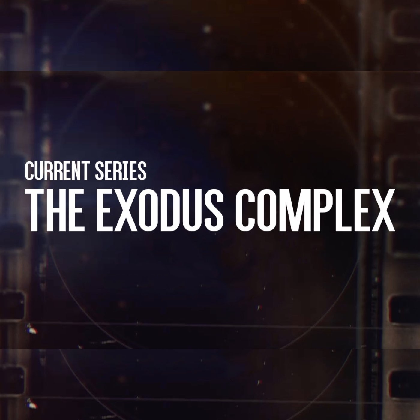 The Exodus Complex Series- God is Faithful