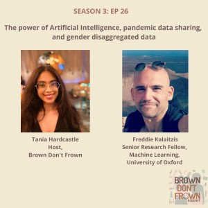 Season 3: Ep 26 - The power of Artificial Intelligence, pandemic data sharing, and gender disaggregated data