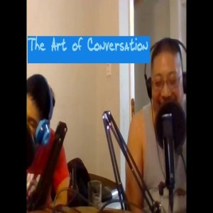 Ep 1. The Art of Conversation (part 1) -explicit-