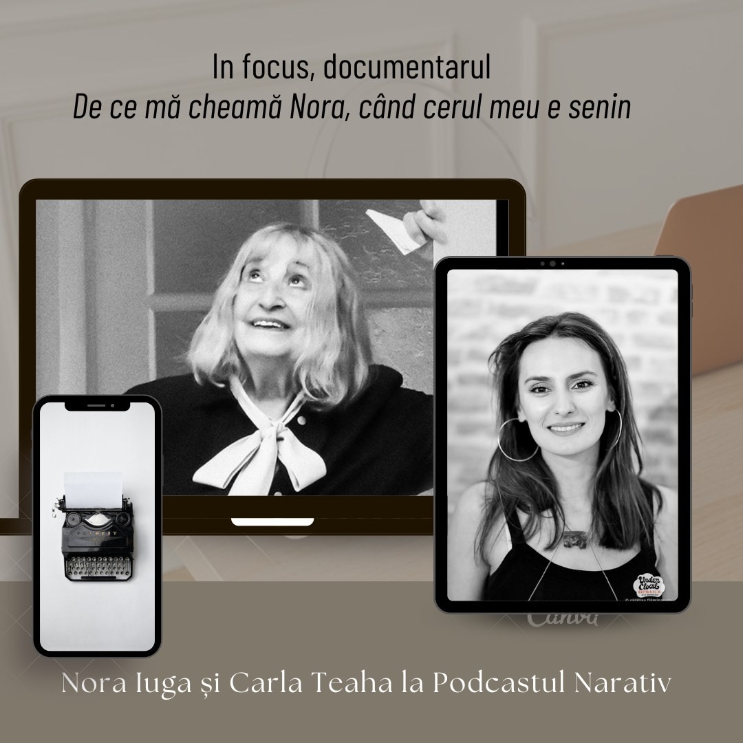 Ep. 36. Nora Iuga și Carla Teaha