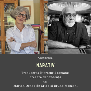 Ep. 32. Traducerea literaturii române creează dependență (cu Marian Ochoa de Eribe și Bruno Mazzoni)