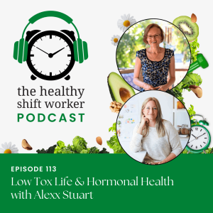 HSW 113 - Low Tox Life & Hormonal Health with Alexx Stuart