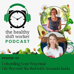 HSW 121 - Unbottling Your Potential - Life Beyond Alcohol with Amanda Kuda