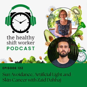 HSW 122 - Sun Avoidance, Artificial Light and Skin Cancer with Zaid Dahhaj