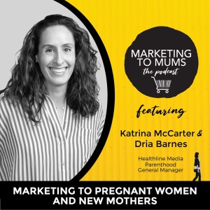 27. Marketing to Pregnant Women and New Mothers with Dira Barnes