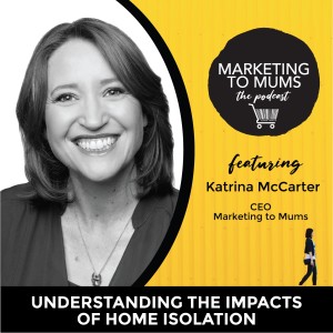 37. Understanding the impacts of home isolation with Katrina McCarter