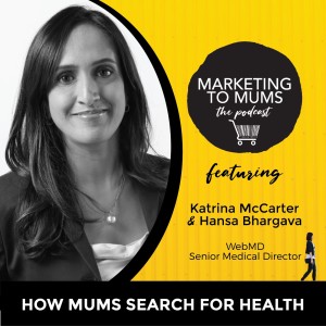 13. How Mums search for Health Information with Hansa Bhargava