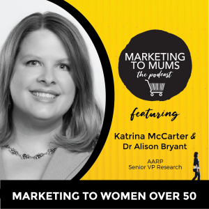 26. Marketing to women over 50 with Alison Bryant