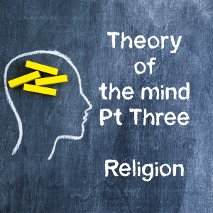 S01:E05 How the mind understands religion