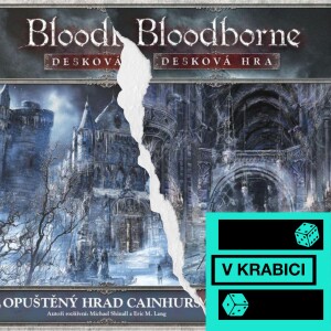 38 - Bloodborne: Opuštěný hrad Cainhurst & Katakomby Kalicha
