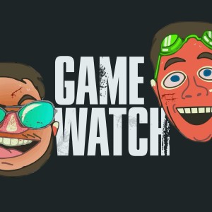 Game Watch: GOTY
