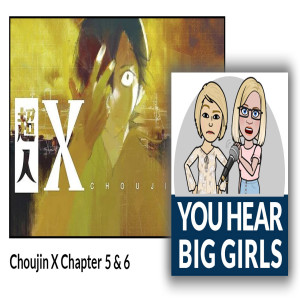 YHBG ~ Choujin-X Chapters 5 & 6