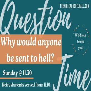 Why would anyone be sent to Hell? - Iain Jamieson