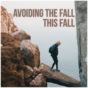 Avoiding the Fall this Fall:  01 The Importance of Friendship