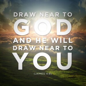 Draw Near to God