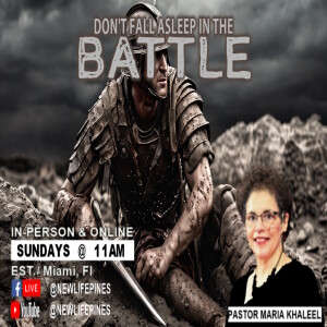1/7/24 Sunday - Don’t Fall Asleep in the Battle