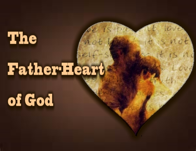 THE FATHER-HEART OF GOD (LUKE 15:11-24)