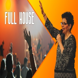 2/20/22 Sunday Message: God Loves a Full House