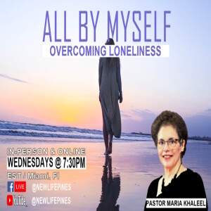 11/1/23 Wednesday - How to Overcome Loneliness (1 Kings 19)