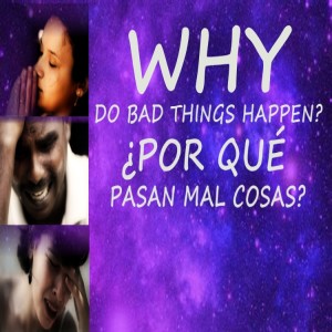 WHY DO BAD THINGS HAPPEN: AS A PROMOTION TO A BETTER LIFE (PHIL. 1:21)