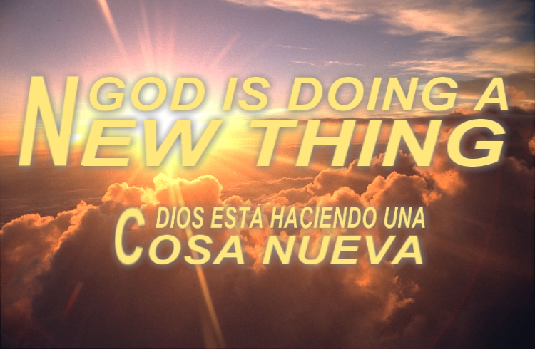 GOD IS DOING A NEW THING (ISA 43:16-19)
