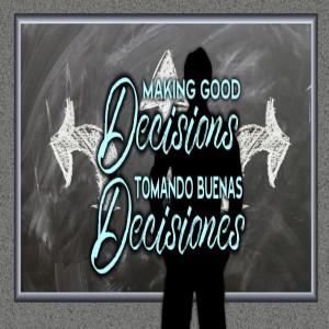 MAKING GOOD DECISIONS: CONFIDENT DECISIONS MAKING (LUKE 14:28-32)