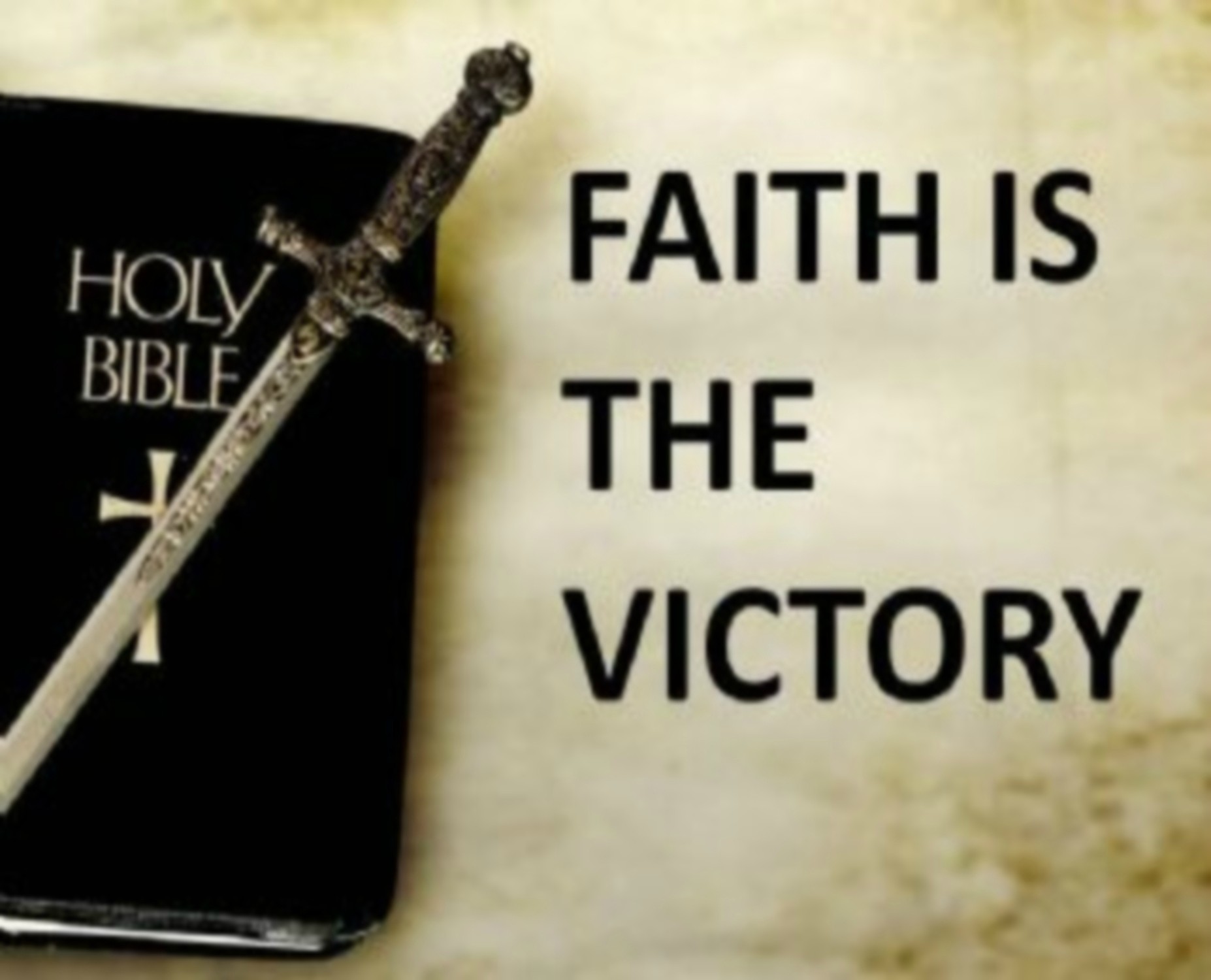 FAITH IS THE VICTORY: OVERCOMING LIFE'S DISAPPOINTMENTS &amp; DIFFICULTIES (1JN 5:4-5)