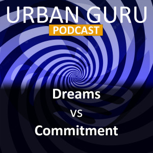 Season Two - Episode Ten - Dreams vs Commitment