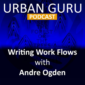 Season Two - Episode Eleven - Creative Work Flows with Andre Ogden - Part 1