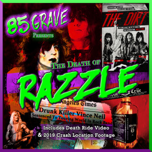 Episode 3: The Death of Razzle (Vince Neil DUI Crash 1984 Motley Crue The Dirt)