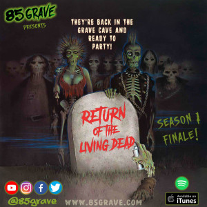 Episode 5: Return of the Living Dead