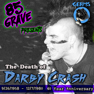 Episode 9: The Death of Punk Legend Darby Crash (The Germs) . 40 Year Anniversary.