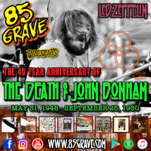 Episode 7: The Death of Led Zeppelin Drummer John Bonham. 40 Year Anniversary.