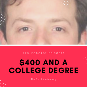  $400 and a College Degree