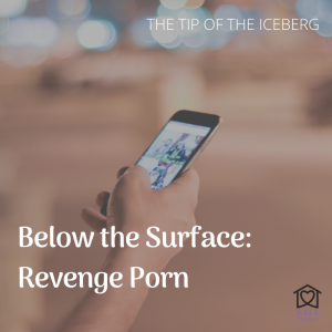 Under the Surface: Revenge Porn