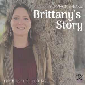 Survivor Speaks: Brittany's Story