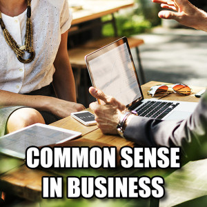 Is there any common sense in business? #10