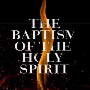 Baptized in the Spirit