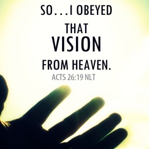 Obedient to the Heavenly Vision