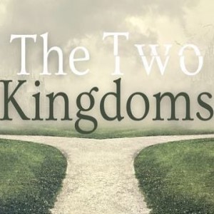 Living in Two Kingdoms