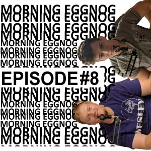 Morning Eggnog Episode #8 - Eggnog and Fruitcake