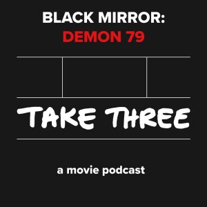 Quick Take 62: Black Mirror - Demon 79