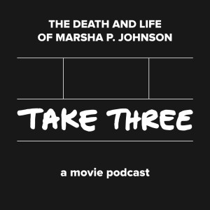 Quick Take Episode 21: The Death and Life or Marsha P. Johnson