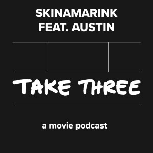 Quick Take 66: Skinamarink with Austin