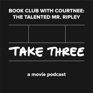 Quick Take 43: Book Club with Courtnee - The Talented Mr. Ripley