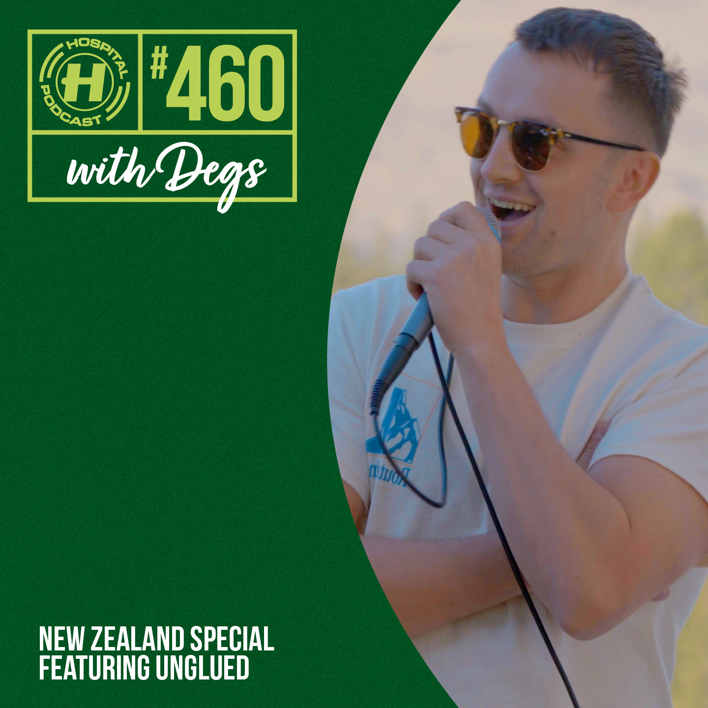 UNGLUED | Hospital Podcast with Degs #460 (NZ Special) Artwork