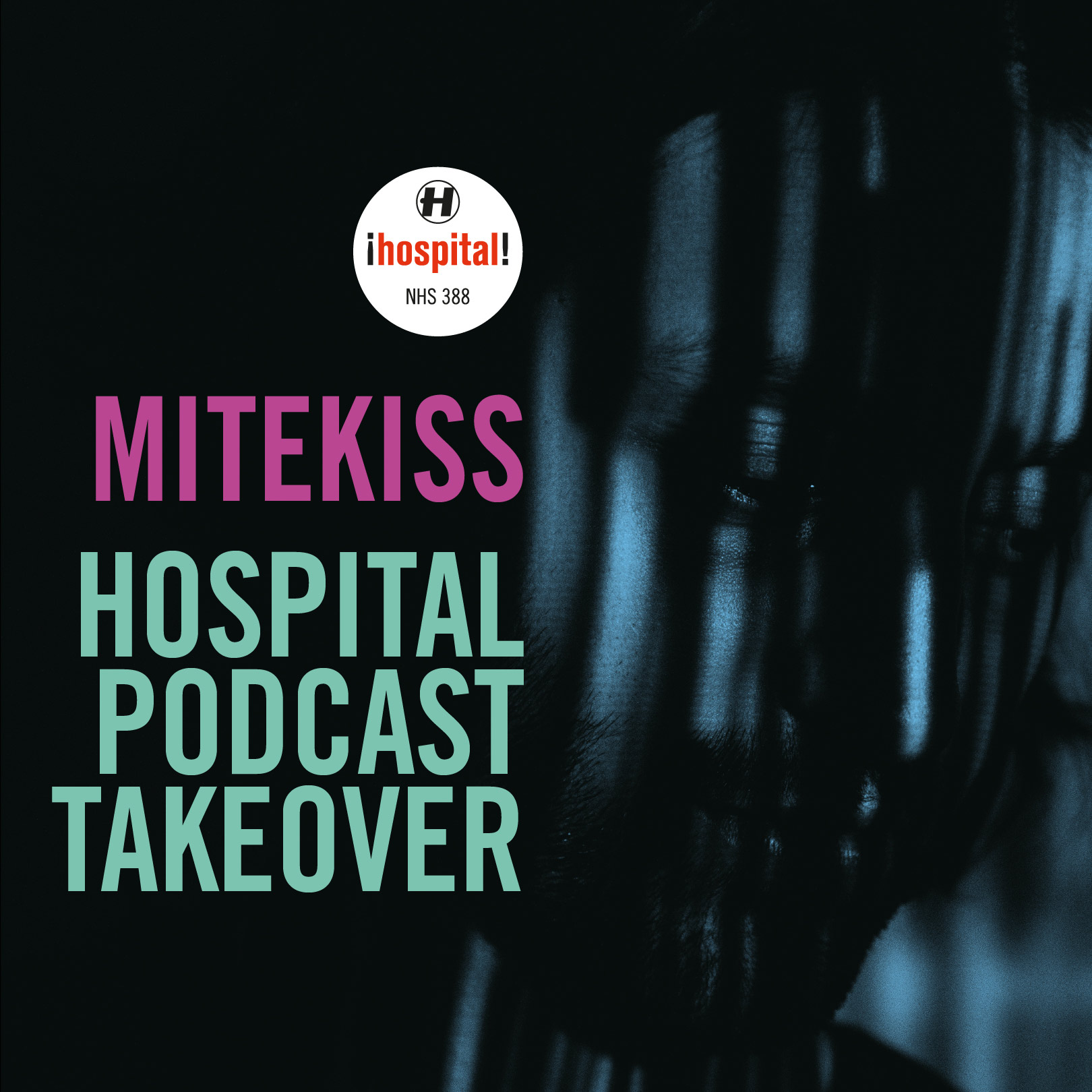 Hospital Podcast 420 Mitekiss Takeover  Artwork