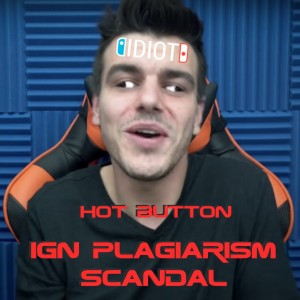 Episode 16: IGN Plagiarism Scandal