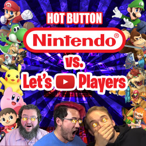 Episode 29: Nintendo vs Let’s Players