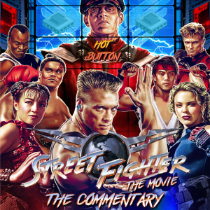 Street Fighter: The Movie: The Commentary